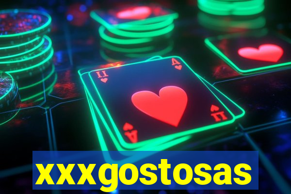 xxxgostosas