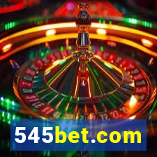 545bet.com