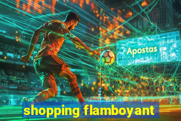 shopping flamboyant