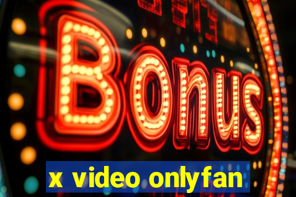 x video onlyfan