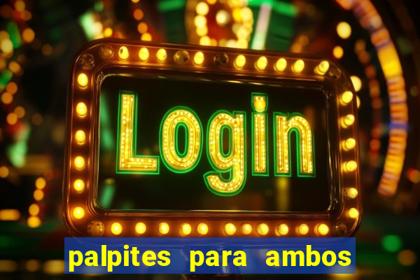 palpites para ambos marcam hoje