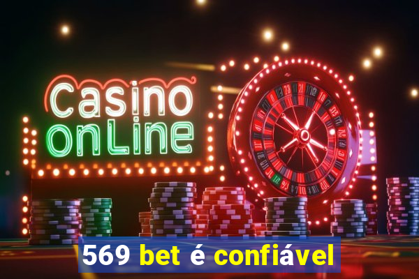 569 bet é confiável
