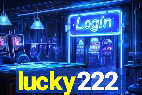 lucky222