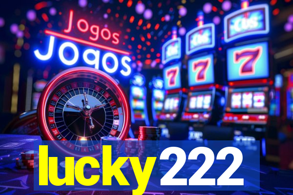 lucky222