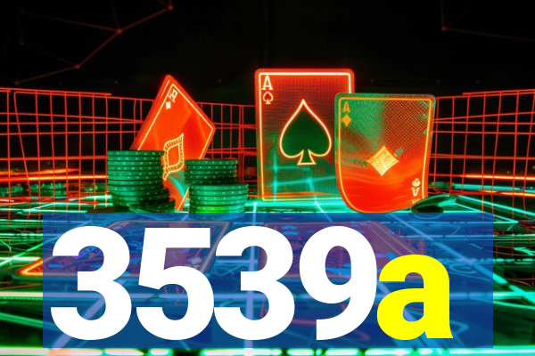 3539a