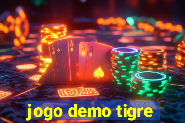 jogo demo tigre