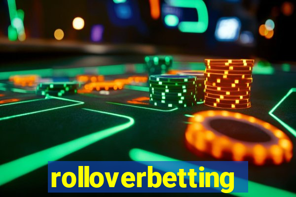 rolloverbetting