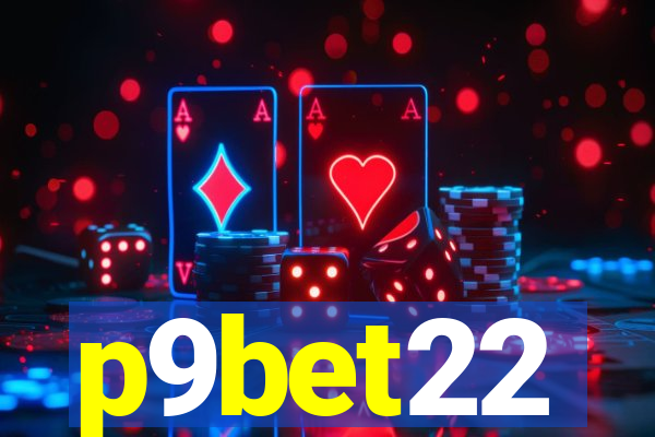 p9bet22