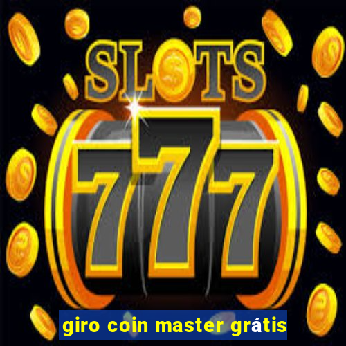 giro coin master grátis