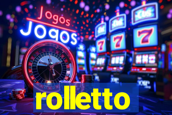 rolletto