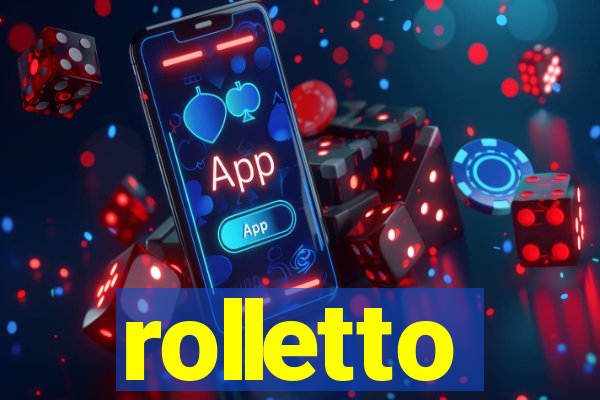 rolletto