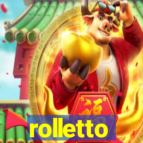 rolletto