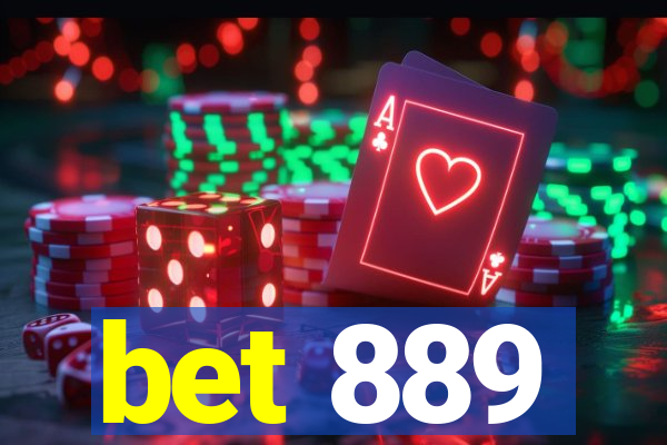 bet 889
