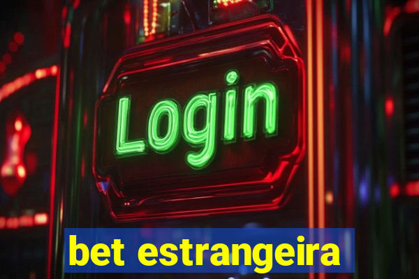 bet estrangeira